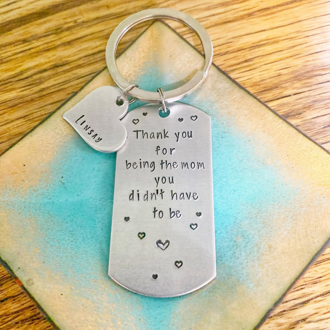 “You Didn’t Have To… But You Did” Keychain